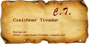 Czeichner Tivadar névjegykártya